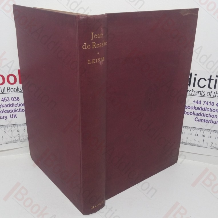 Jean de Reszke and the Great Days of Opera