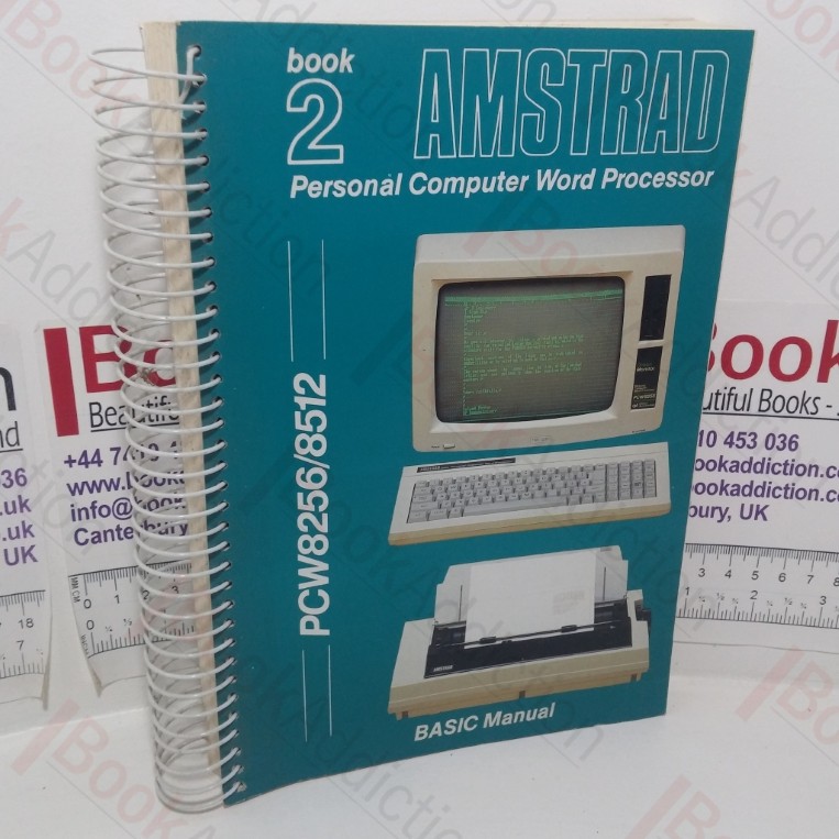 Amstrad Personal Computer Word Processor User Guide: Mallard Basic Manual (Book 2, The PCW8256 and PCW8512)