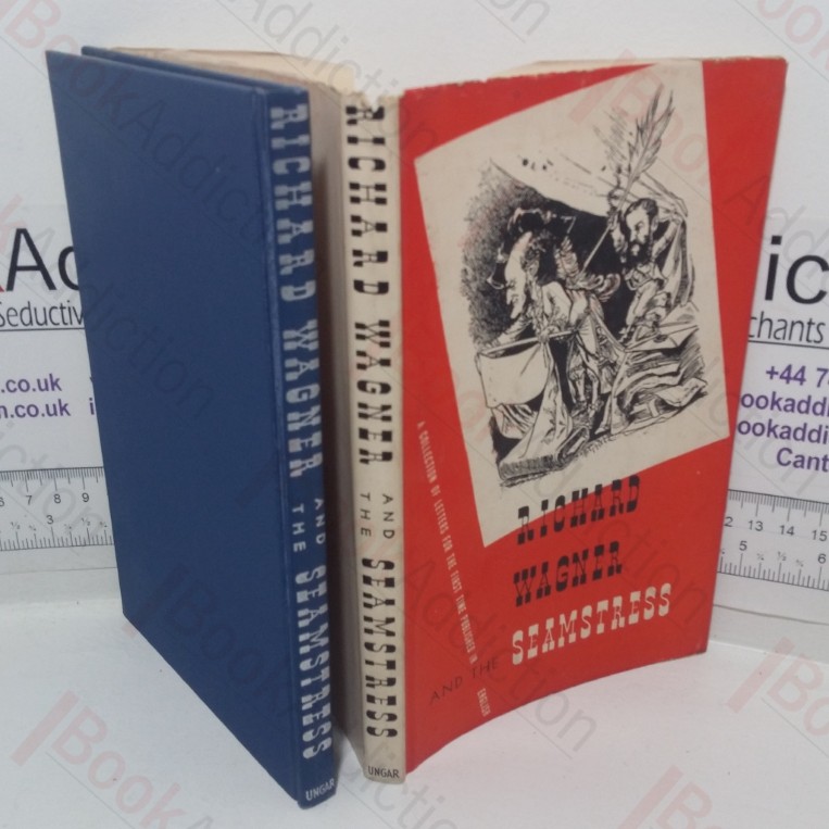 Richard Wagner and the Seamstress: A Collection of Letters