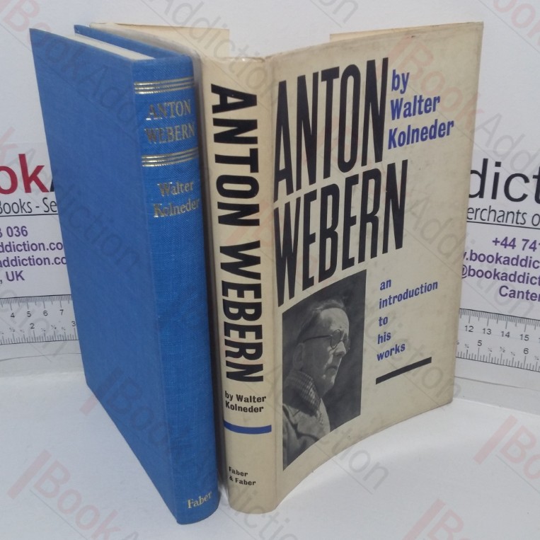 Anton Webern: Introduction to His Works