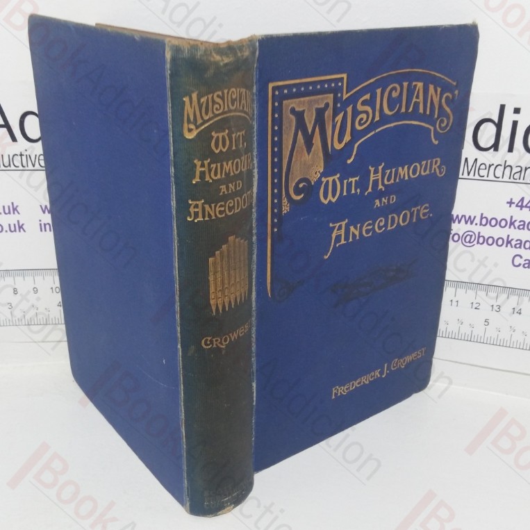 Musicians' Wit, Humour, & Anecdote (Signed and Inscribed)