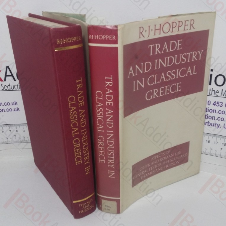 Trade and Industry in Classical Greece (Aspects of Greek and Roman Life series)