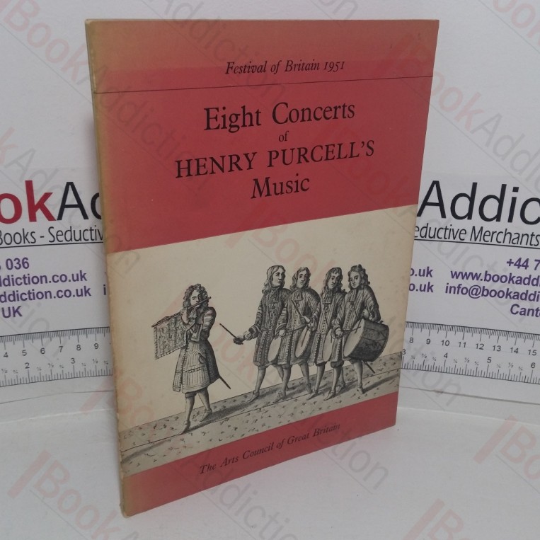 Eight Concerts of Henry Purcell's Music: Commemorative Book of Programmes, Notes and Texts