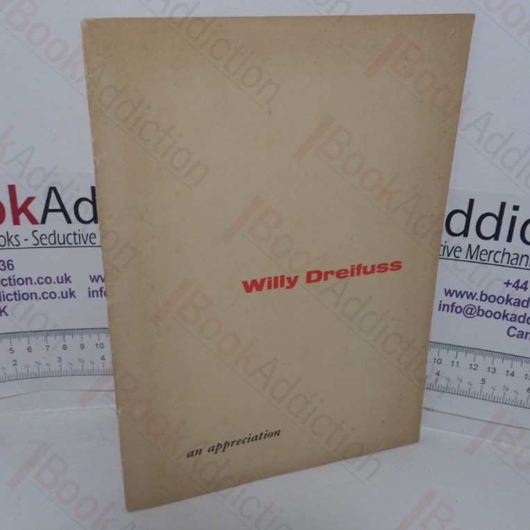 Willy Dreifuss: An Appreciation; Reproductions from the set of sketches for the Folio of Dr Willy Dreifuss, being Expressions & Comments of Celebrities in the World of Music & with Important People in the World Around Us