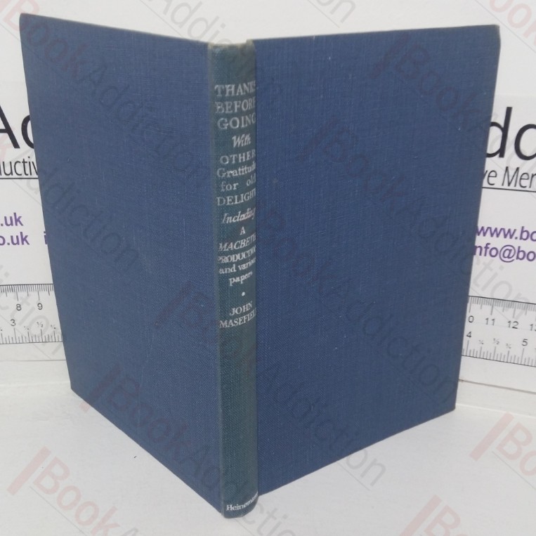 Thanks Before Going with Other Gratitude for Old Delight, Including a Macbeth Production and other Various Papers Not Before Printed