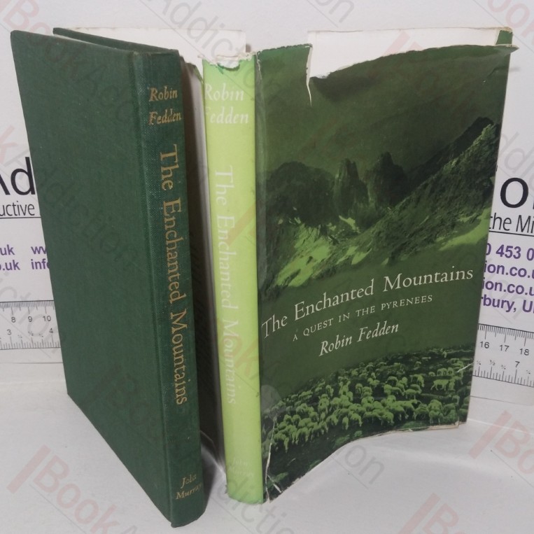 The Enchanted Mountains: A Quest in the Pyrenees