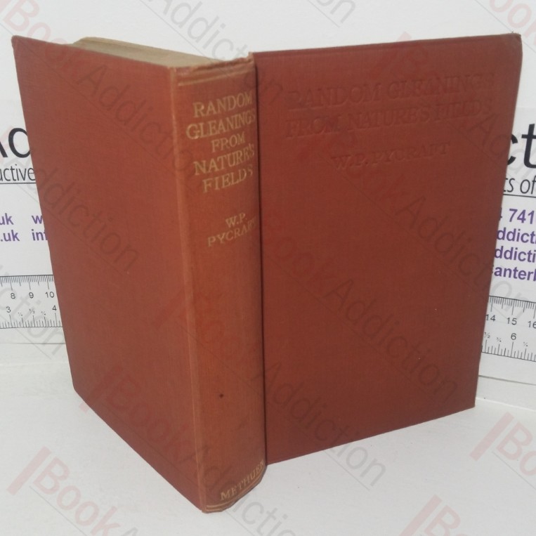 Random Gleanings from Nature's Fields