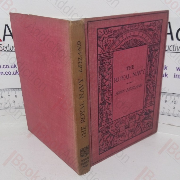 The Royal Navy: Its Influence in English History and in the Growth of Empire