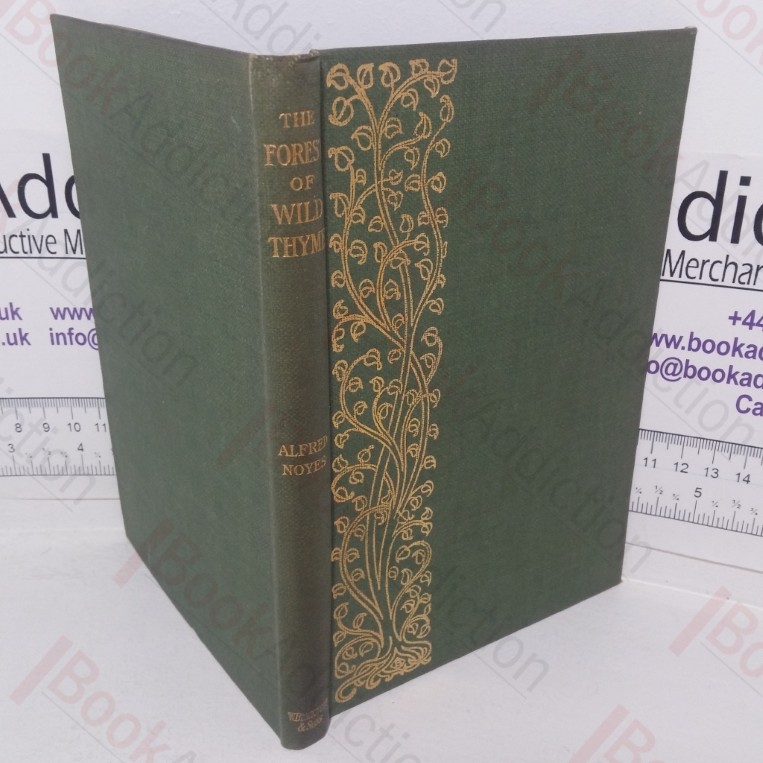 The Forest of Wild Thyme: A Tale for Children Under Ninety