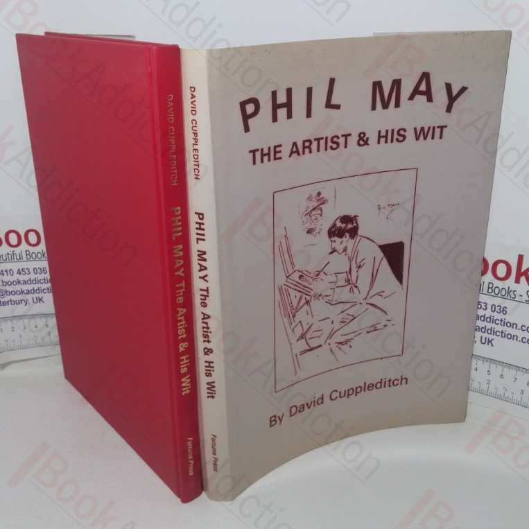 Phil May: The Artist & His Wit