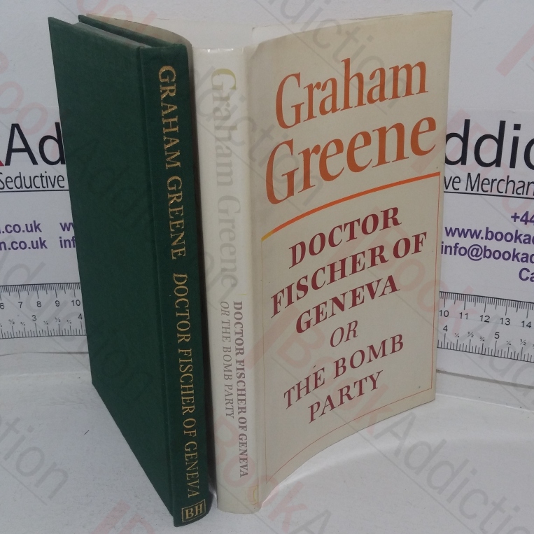 Doctor Fischer of Geneva, Or the Bomb Party