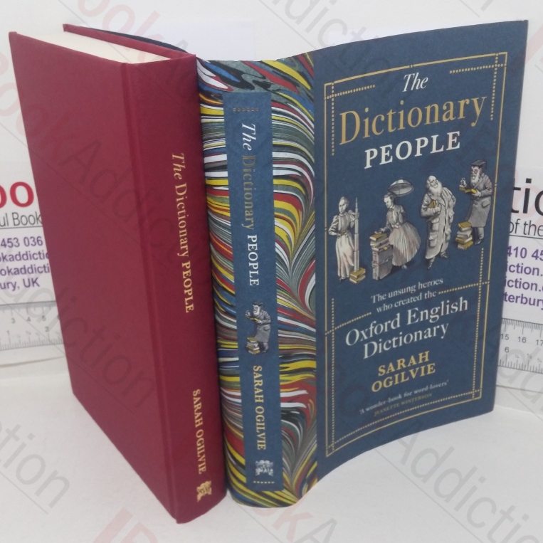 The Dictionary People: The Unsung Heroes who Created the Oxford England Dictionary