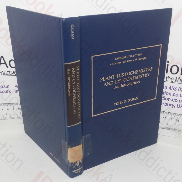 Plant Histochemistry and Cytochemistry (Experimental Botany: A Series of Monographs, Vol. 18)