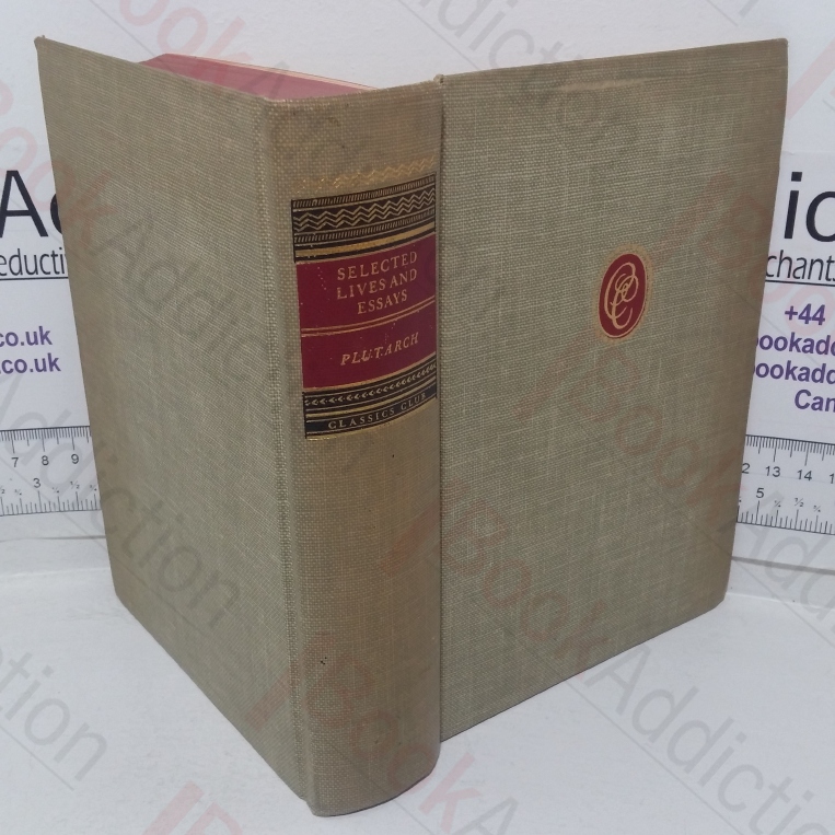 Plutarch: Selected Lives and Essays (Classics Club series)