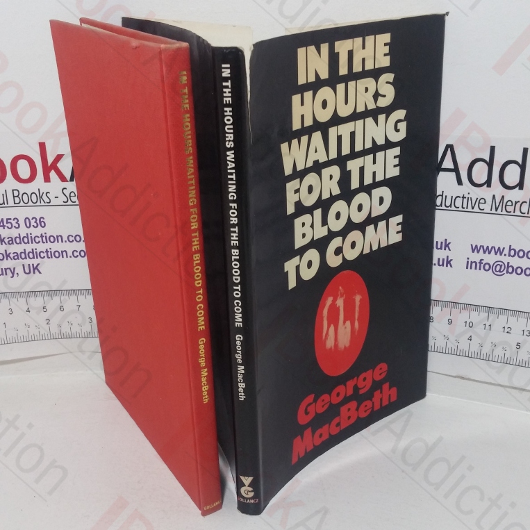 In the Hours Waiting for the Blood to Come