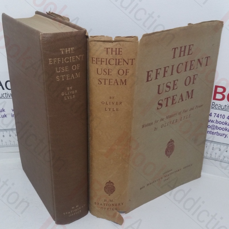 The Efficient Use of Steam: Written for the Fuel Efficiency Committee of the Ministry of Fuel and Power