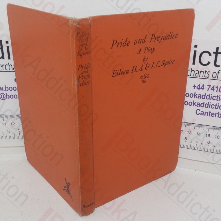 Pride and Prejudice: A Play in Four Acts (Adapted from Jane Austen's Novel)