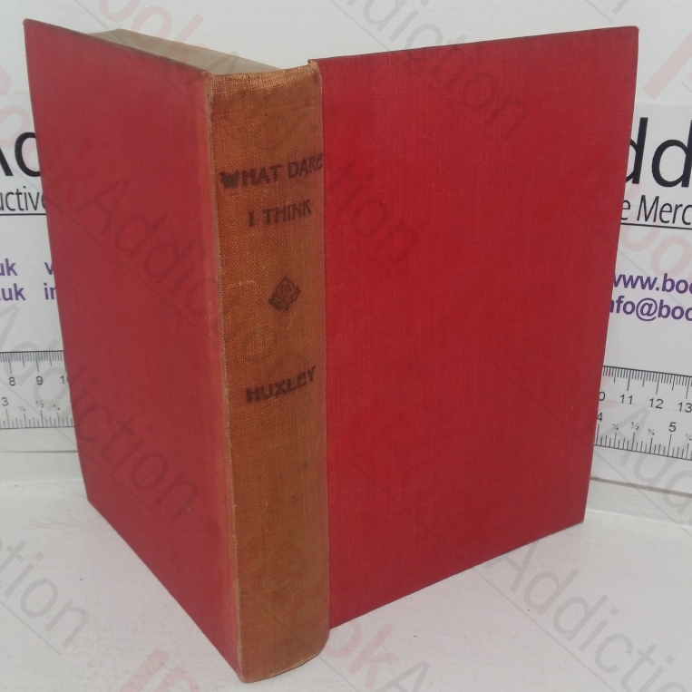 What Dare I Think? The Challenge of Modern Science to Human Action & Belief: Including the Henry LaBarre Jayne Foundation Lectures (Philadelphia) For 1931