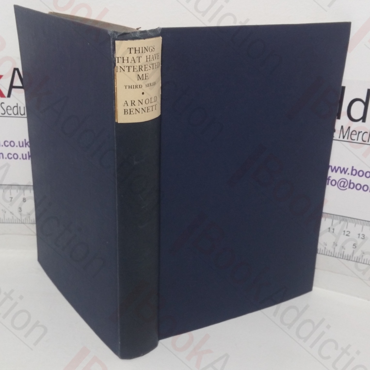 Things That Have Interested Me (Third Series)