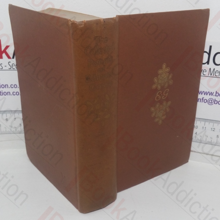 The Collected Poems of Edmund Gosse