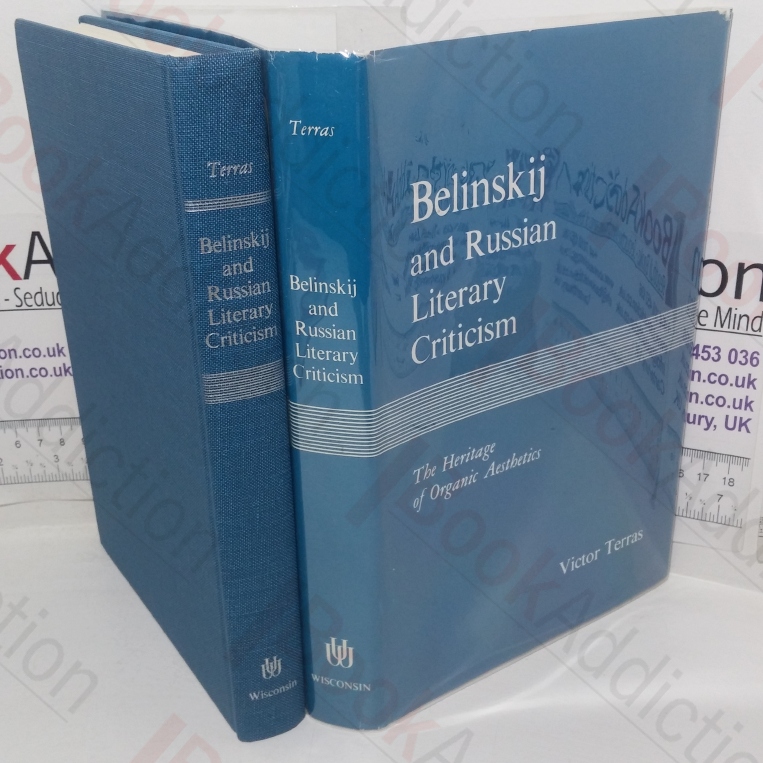 Belinskij and Russian Literary Criticism (The Heritage of Organic Aesthetics)