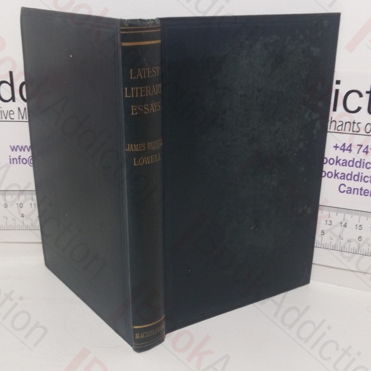 Latest Literary Essays and Addresses