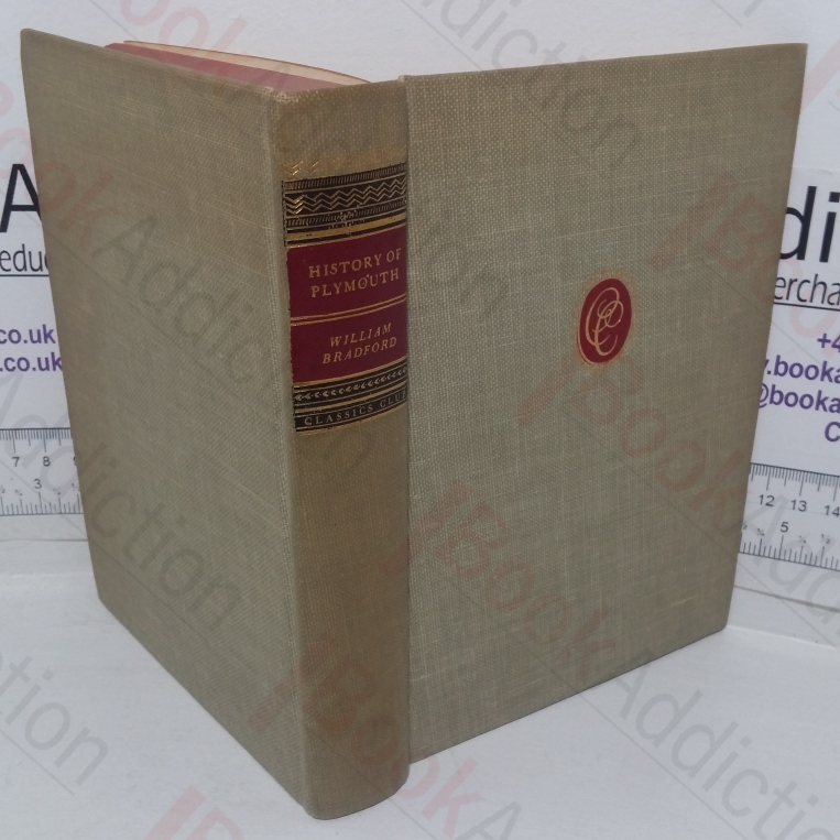 The History of Plymouth Colony (Classics Club series)