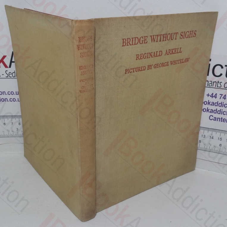 Bridge Without Sighs: A Harmless Handbook to the Game