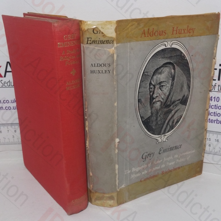 Grey Eminence: A Study in Religion and Politics