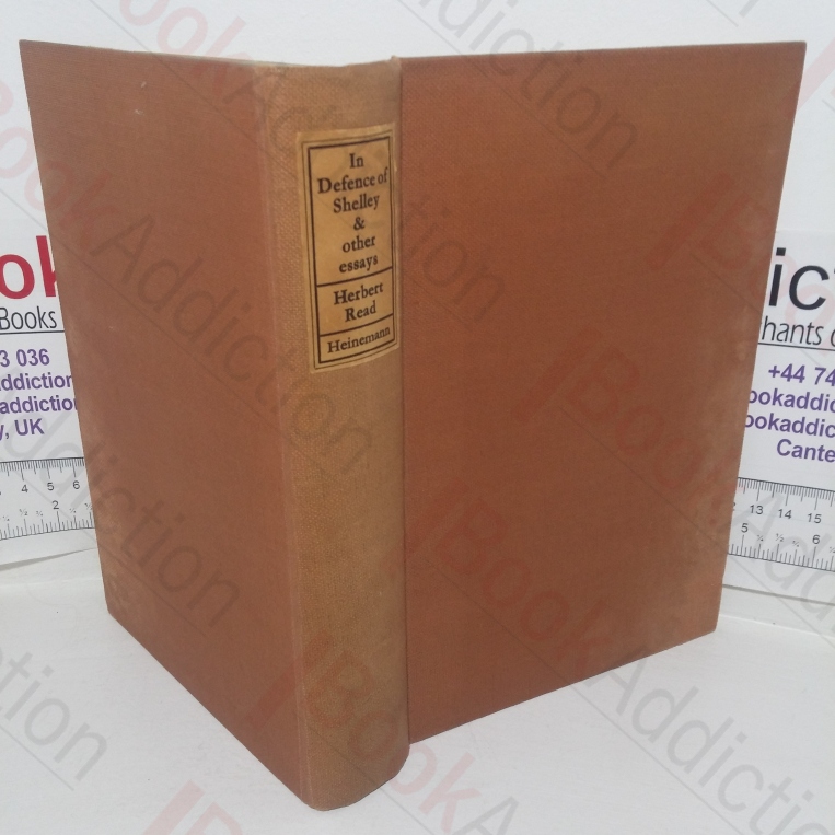 In Defence of Shelley & Other Essays