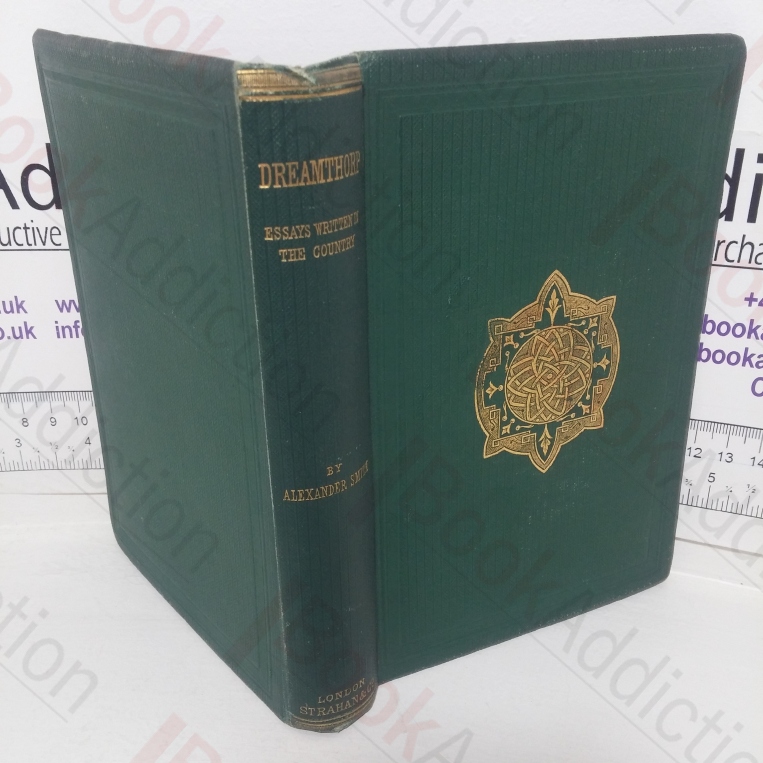 Dreamthorp: A Book of Essays Written in the Country