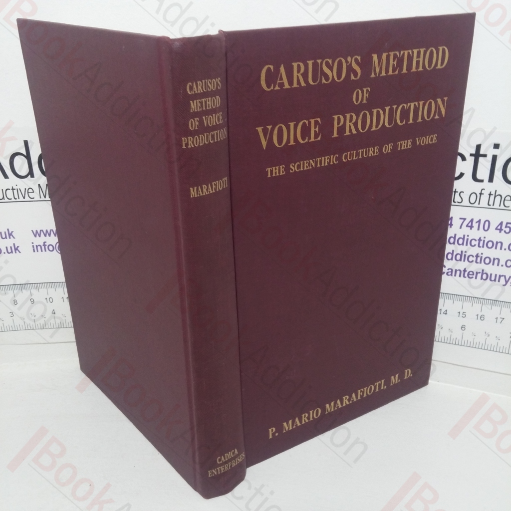 Caruso's Method of Voice Production: The Scientific Culture of the Voice