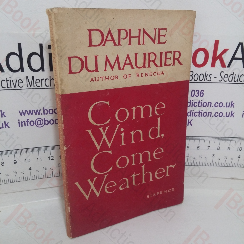 Come Wind, Come Weather