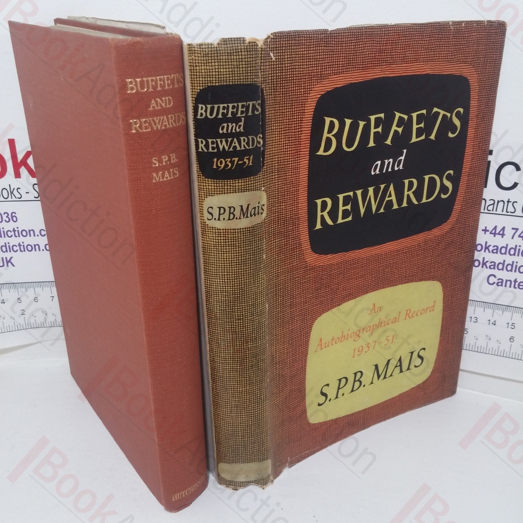 Buffets and Rewards: An Autobiographical Record (1937-1951)