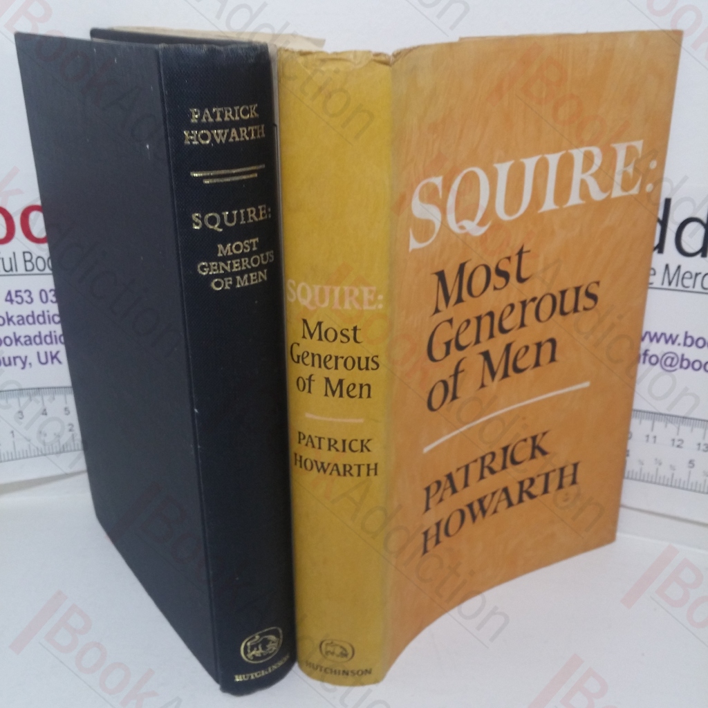 Squire: 'Most Generous of Men'