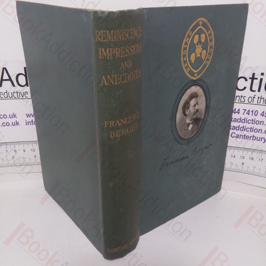 Reminiscences, Impressions and Anecdotes