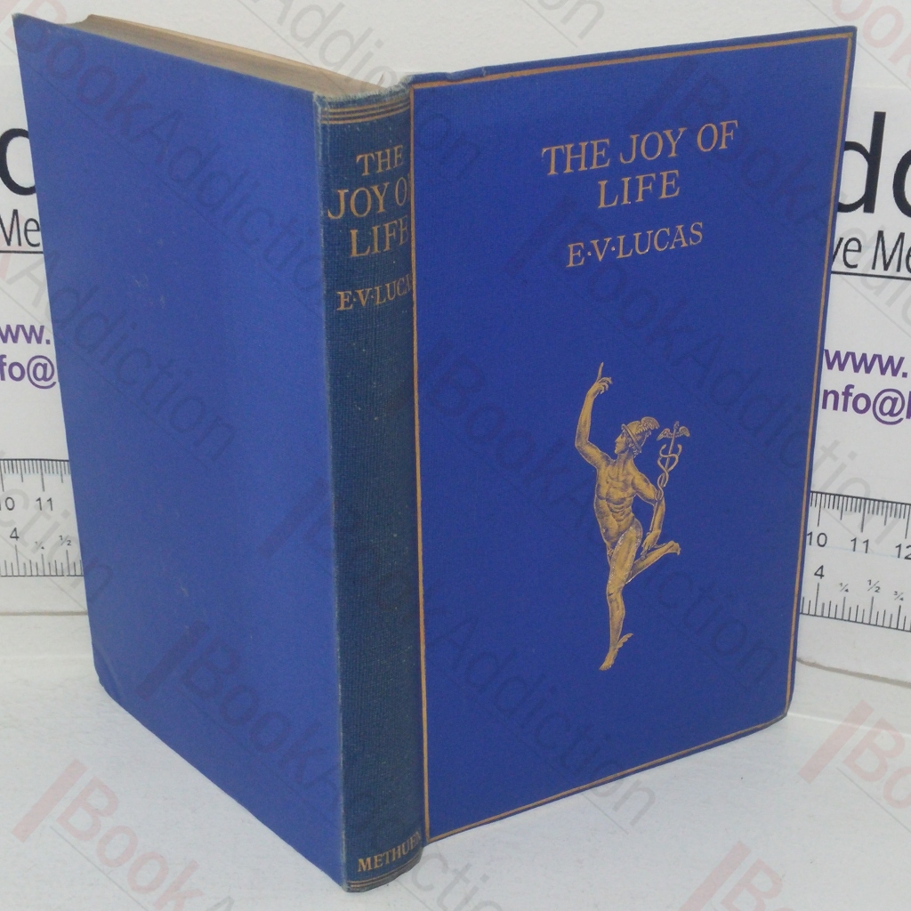 The Joy of Life: An Anthology of Lyrics Drawn Chiefly from the Works of Living Poets