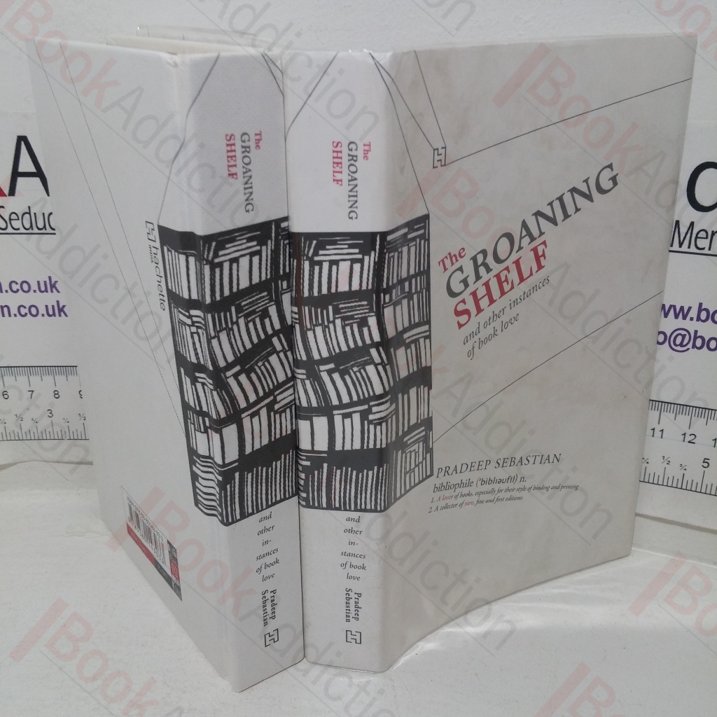 The Groaning Shelf & Other Instances of Book Love