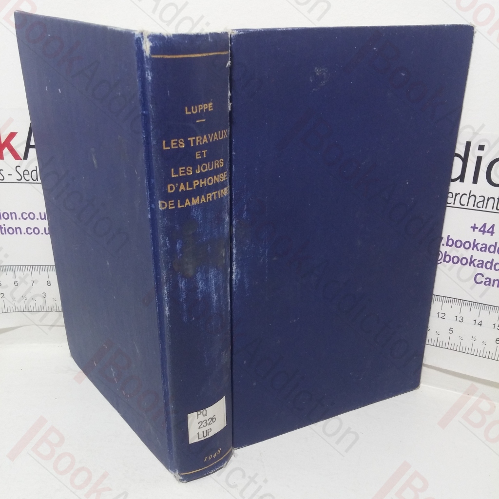 Les Travaux et les Jours d'Alphonse Lamartine