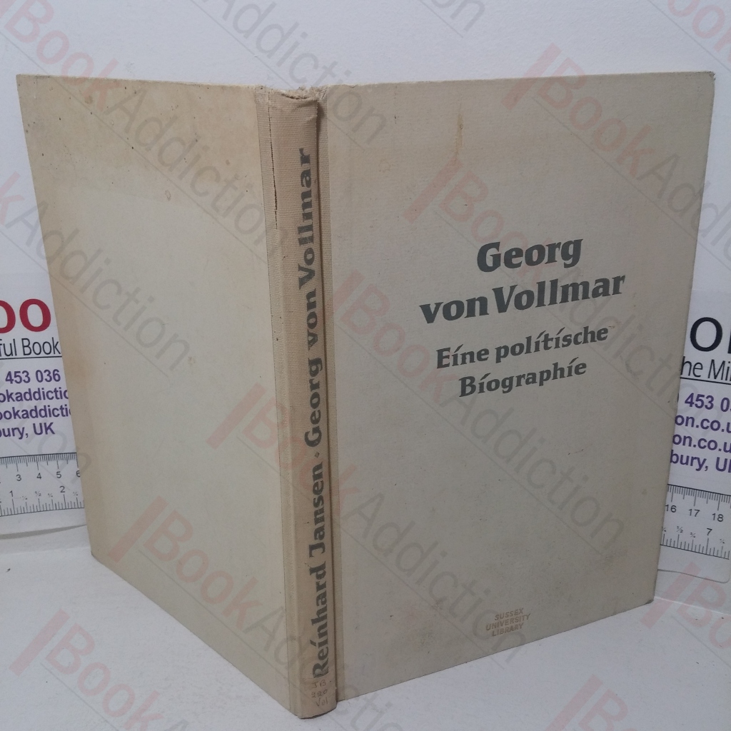 Georg von Vollmar: Eine Politische Biographie