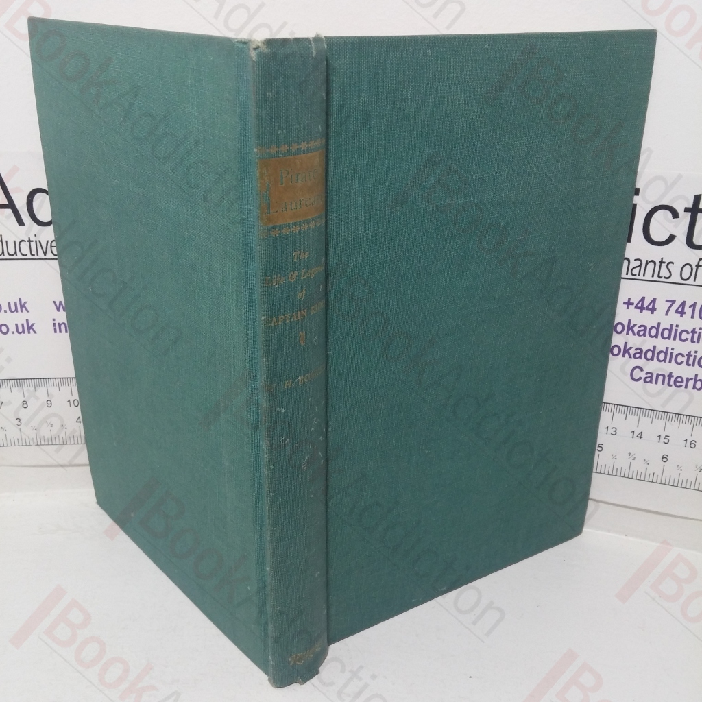 Pirate Laureate: Life and Legends of Captain Kidd