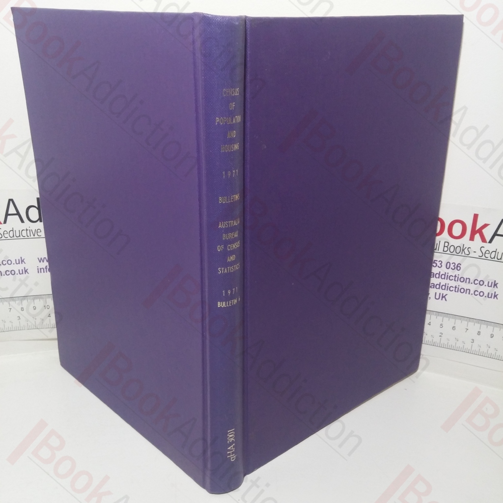 Census of Population and Housing, 30 June 1971, Commonwealth of Australia: Bulletin 6; Population and Dwellings in Local Government and Urban Centres (Parts 1-9)