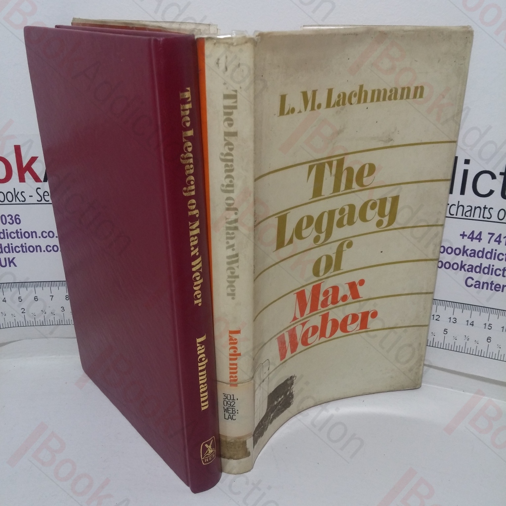 The Legacy of Max Weber: Three Essays
