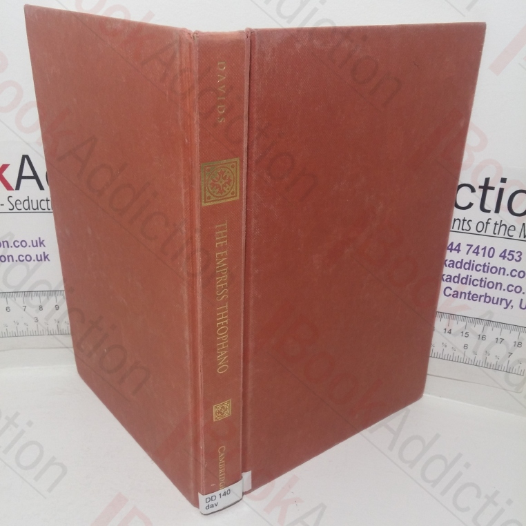 The Empress Theophano: Byzantium and the West at the Turn of the First Millenium