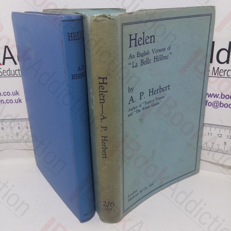 Helen: A Comic Opera in Three Acts Based Upon "La Belle Helene" by Henri Meilhac and Ludovic Halevy