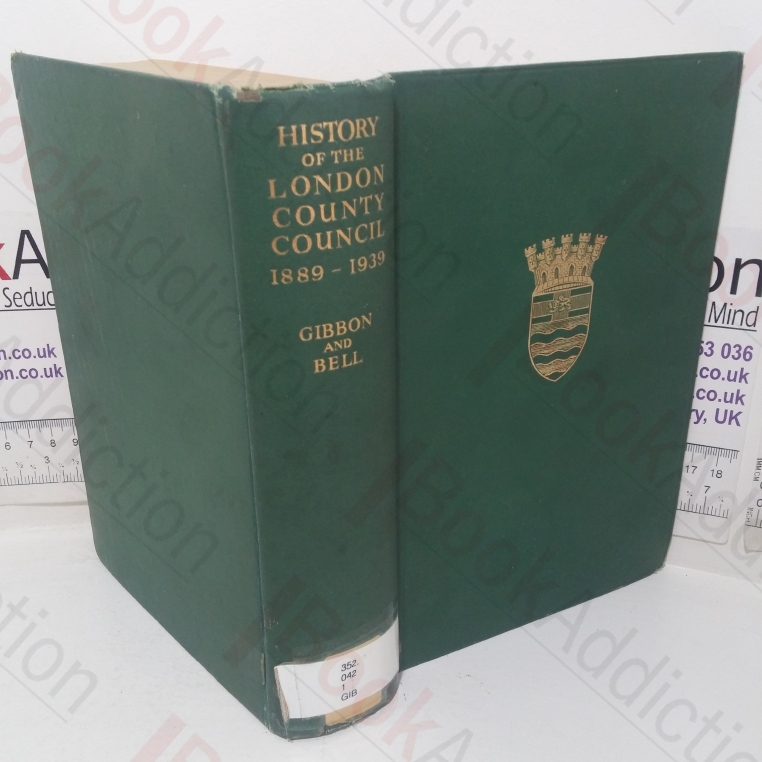 History of the London County Council, 1889-1939