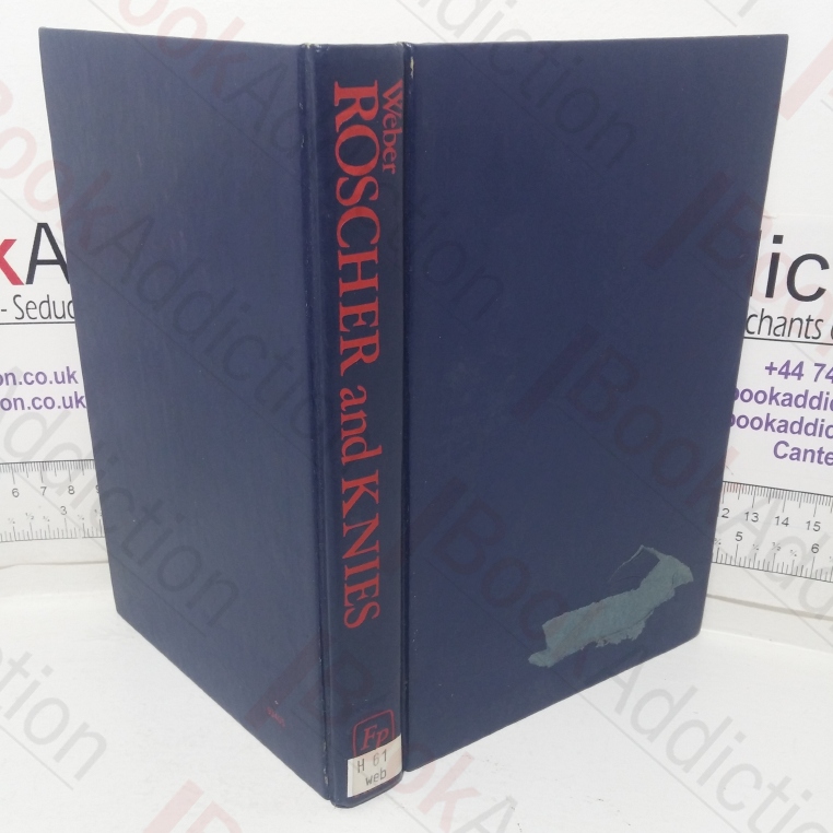 Roscher and Knies: The Logical Problems of Historical Economics