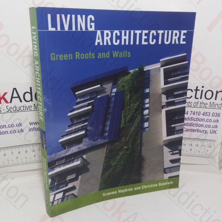 Living Architecture: Green Roofs and Walls