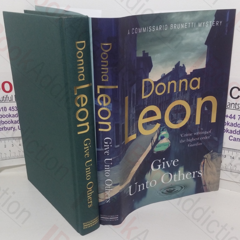 Give Unto Others (A Commissario Brunetti Mystery)