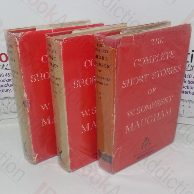 The Complete Short Stories of W Somerset Maugham (Volumes I, II and III)